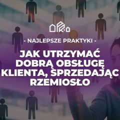 Najlepsze Praktyki: Jak Utrzymać Dobrą Obsługę Klienta, Sprzedając Rzemiosło